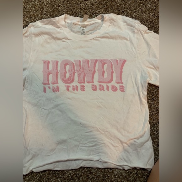 HOWDY I’m The Bride Nashville Bachelorette Party T Shirt - Picture 1 of 3